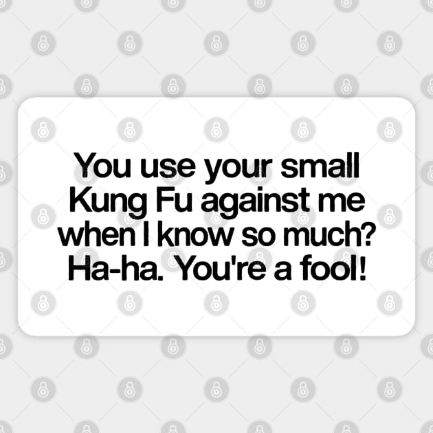 Shaolin Movie Quote Magnet by DankFutura